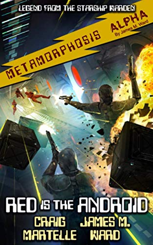 Red Is the Android: Legend from the Starship Warden (With: James M. Ward) cover