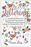 Lettering Hand Lettering Workbook Step By Step Guide To Modern Calligraphy And Create Your Own Beautiful Lettered Style