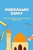 Madrassah Diary September 2019 August 2020 Weekly Planner Journal For Quran Islamic Studies Duas Hifdh For Islamic Schools And Mosques