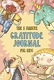 The 5 Minute Gratitude Journal For Kids A Daily Journal To Help Kids Celebrate The Best Part Of Their Day With Gratitude Kindness And Love