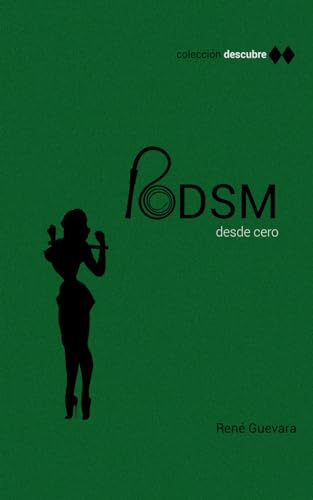 Portada de Descubre: BDSM. Técnicas, consejos, conceptos y controversias