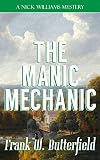 The Manic Mechanic (A Nick Williams Mystery)