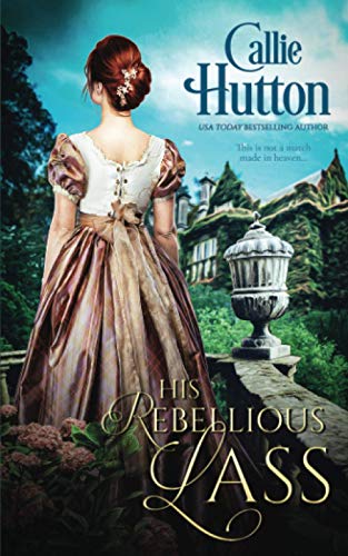 His Rebellious Lass book cover