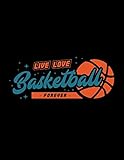 Live Love Basketball Forever 2019 2020 Student Planner Academic Calendar Organizer With Todo List Notes Class Schedule