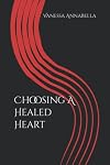 Choosing A Healed Heart
