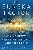 1079002251.01.MZZZZZZZ The Eureka Factor by John Kounios & Mark Beeman