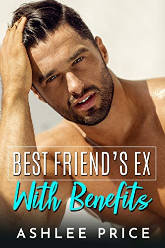 Best Friend's Ex With Benefits cover