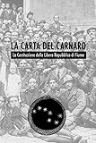 La Carta Del Carnaro La Costituzione Della Libera Repubblica Di Fiume 1920