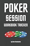 Poker Session Workbook Tracker Track And Note Your Poker Session Mindset Notes Strategy Ideas Gameplans And More For Cash Game Spin And Go And And Pro Black 6x9 100 Pages