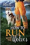 How To Run With The Wolves