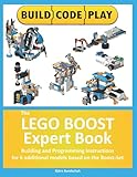 The Lego Boost Expert Book Building And Programming Instructions For 6 Additional Models Based On The Boostset