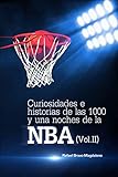 Curiosidades E Historias De Las 1000 Y Una Noches De La Nba Volii