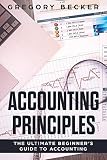 Accounting Principles The Ultimate Beginners Guide To Accounting
