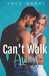 Can't Walk Away