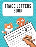 Trace Letters Book Alphabet Writing Practice For Preschoolers Kindergarten Kids Ages 35 Reading And Writing