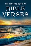 The Picture Book Of Bible Verses A Gift Book For Alzheimers Patients And Seniors With Dementia Picture Books