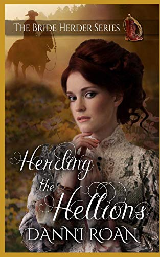 Herding the Hellions (By: Danni Roan) cover