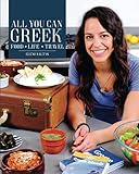 All You Can Greek Food Life Travel