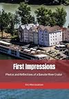 First Impressions: Photos and Reflections of a Danube River Cruise