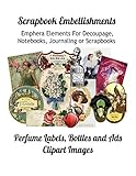 Scrapbook Embellishments Emphera Elements For Decoupage Notebooks Journaling Or Scrapbooks Perfume Labels Bottles And Ads Clipart Images