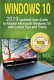 Windows 10 2019 Updated User Guide To Master Microsoft Windows 10 With Latest Tips And Tricks