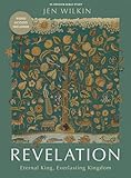 Revelation - Bible Study Book with Video Access: Eternal King, Everlasting Kingdom