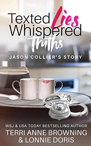 Texted Lies, Whispered Truths: Jason Collier's Story book cover