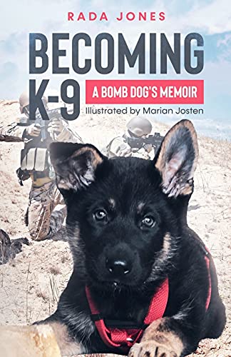 Becoming K-9 : by Jones, Rada