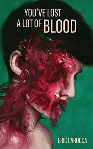 You've Lost a Lot of Blood book cover