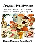 Scrapbook Embellishments Emphera Elements For Decoupage Notebooks Journaling Or Scrapbooks Vintage Mushroom Clipart Graphics