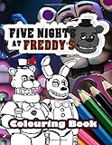 Five Nights At Freddys Colouring Book Fnaf Colouring Book For Kids Of All Ages