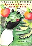 Croque La Pomme: Les Aventures De Mister Crok
