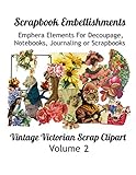 Scrapbook Embellishments Emphera Elements For Decoupage Notebooks Journaling Or Scrapbooks Vintage Victorian Scrap Clipart Volume 2