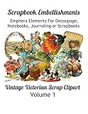 Scrapbook Embellishments Emphera Elements For Decoupage Notebooks Journaling Or Scrapbooks Vintage Victorian Scrap Clipart Volume1
