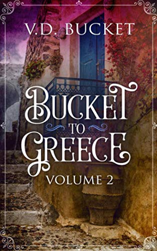Bucket to Greece, Volume 2 book cover