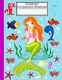 Primary Composition Notebook Picture Space And Dashed Midlinegrades K2 Story Journalearly Childhood To Kindergartenmagic Mermaid Series 3