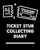 Ticket Stub Collecting Diary Ticket Stub Diary Collection Ticket Date Details Of The Tickets Purchasedfound From History Behind The Ticket Sketchphoto Of Tickets