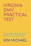 Virginia Dmv Practical Test 360 Drivers Test Questions And Answers For Virginia Dmv Written Exam 2019 Drivers Permitlicense Study Guide