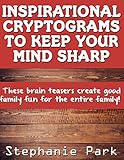 Inspirational Cryptograms To Keep You Smart 500 One A Day Fascinating And Unique Cryptoquotes To Figure Out