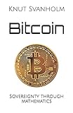 Bitcoin Sovereignty Through Mathematics