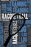 Racquetball Training Log And Diary Racquetball Training Journal And Book For Player And Coach Racquetball Notebook Tracker