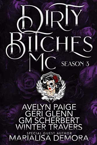 Dirty Bitches MC: Season 3 book cover