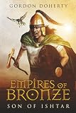Empires of Bronze: Son of Ishtar (Empires of Bronze 1)