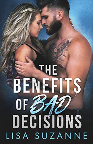 The Benefits of Bad Decisions book cover