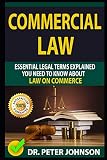 Commercial Law Essential Legal Terms Explained You Need To Know About Law On Commerce