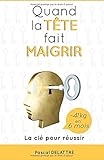 Quand La Tete Fait Maigrir