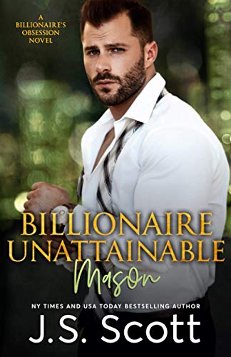 Billionaire Unattainable ~ Mason book cover