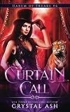 Curtain Call (Harem of Freaks #6)