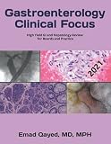 Gastroenterology Clinical Focus High Yield Gi And Hepatology Review For Boards And Practice 2nd Edition
