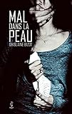 Mal Dans La Peau